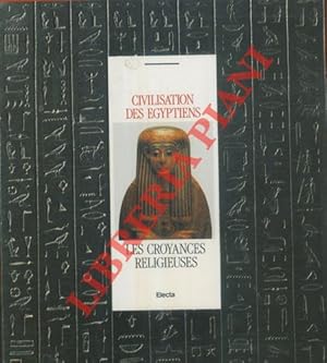Bild des Verkufers fr Civilisation des egyptiens. Les croyances religieuses. zum Verkauf von Libreria Piani