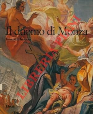 Il duomo di Monza. Itinerario barocco.