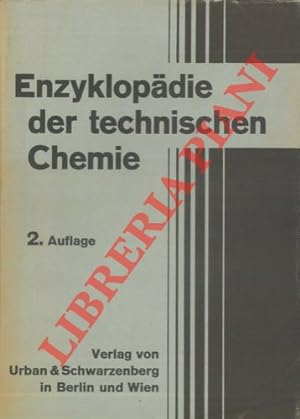 Enzyklopaedie der technischen Chemie. Zweite Auflage. Band 3, 4, 5, 6, 7, 8, 9.