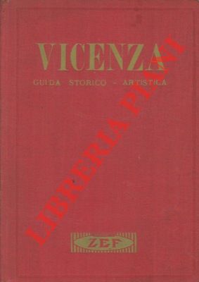 Seller image for Vicenza. La citt dei palazzi. Breve guida indispensabile a chi desidera conoscere e visitare Vicenza. for sale by Libreria Piani