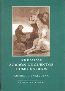 Imagen del vendedor de REBOJOS. ZURRN DE CUENTOS HUMORSTICOS a la venta por KALAMO LIBROS, S.L.