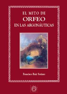 Immagine del venditore per EL MITO DE ORFEO EN LAS ARGONATICAS venduto da KALAMO LIBROS, S.L.