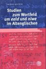 Seller image for Studien zum Wortfeld um 'eald' und 'niwe' im Altenglischen for sale by primatexxt Buchversand