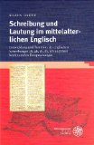 Seller image for Schreibung und Lautung im mittelalterlichen Englisch: Entwicklung und Funktion der englischen Schreibungen ch, gh, sh, th, wh und ihrer kontinentalen Entsprechungen for sale by primatexxt Buchversand