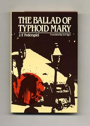 Bild des Verkufers fr The Ballad Of Typhoid Mary - 1st US Edition/1st Printing zum Verkauf von Books Tell You Why  -  ABAA/ILAB