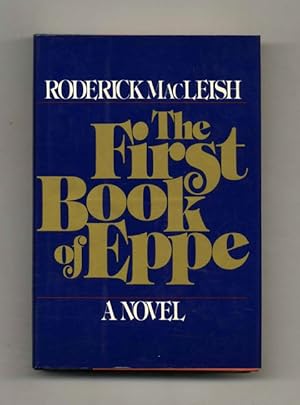 Seller image for The First Book Of Eppe - 1st Edition/1st Printing for sale by Books Tell You Why  -  ABAA/ILAB