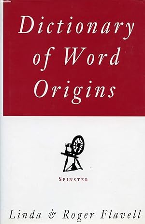 Bild des Verkufers fr DICTIONARY OF WORD ORIGINS zum Verkauf von Le-Livre