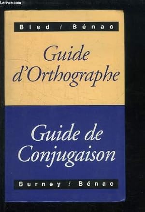 Image du vendeur pour Guide d'Orthographe / Guide de Conjugaison mis en vente par Le-Livre
