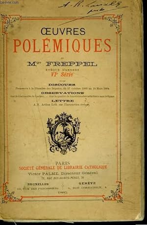 Bild des Verkufers fr OEUVRES POLEMIQUES. VIIe SERIE. DISCOURS A LA CHAMBRE DES DEPUTES, 28 MAI 1884- 12 MAI 1885. OBSERVATIONS SUR LE PROJET DE LOI CONCERNANT LE DECLASSEMENT D'UNE PARTIE DE L'ENCEINTE DE LA VILLE DE LYON. zum Verkauf von Le-Livre