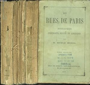 Bild des Verkufers fr LES RUES DE PARIS. BIOGRAPHIES, PORTRAITS, RECITS ET LEGENDES. EN TROIS TOMES. zum Verkauf von Le-Livre