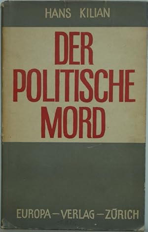 Der Politische Mord. Zu seiner Soziologie.