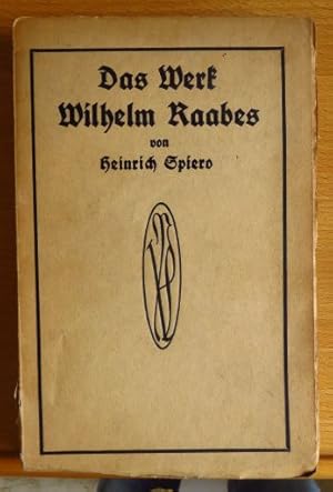 Bild des Verkufers fr Das Werk Wilhelm Raabes. Von zum Verkauf von Antiquariat Blschke