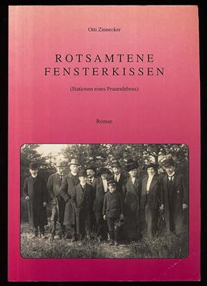 Rotsamtene Fensterkissen : (Stationen eines Frauenlebens) Roman.