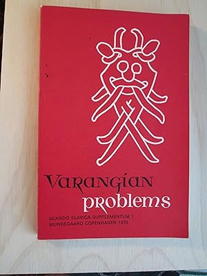 Varangian Problems : Report on the First International Symposium on the Theme 'The Eastern Connec...