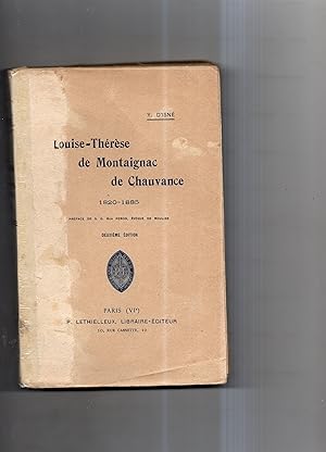 Seller image for LOUISE THERESE DE MONTAIGNAC DE CHAUVANCE 1820-1885. Prface de S. G. Mgr. Pnon , Evque de Moulins . Deuxime dition for sale by Librairie CLERC