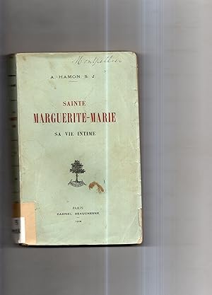 Seller image for SAINTE MARGUERITE-MARIE. Sa vie intime. for sale by Librairie CLERC