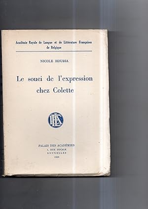 Immagine del venditore per LE SOUCI DE L'EXPRESSION CHEZ COLETTE. venduto da Librairie CLERC