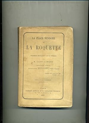 Bild des Verkufers fr LA PLACE VENDOME ET LA ROQUETTE. Documents historiques sur la COMMUNE , prcds d'une lettre de Monseigneur Dupanloup. 12e dition. zum Verkauf von Librairie CLERC