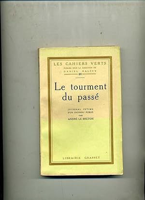 Seller image for LE TOURMENT DU PASS. Journal intime d'un inconnu. for sale by Librairie CLERC