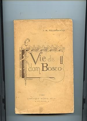 Image du vendeur pour VIE DE DOM BOSCO Fondateur de la Socit Salsienne. mis en vente par Librairie CLERC