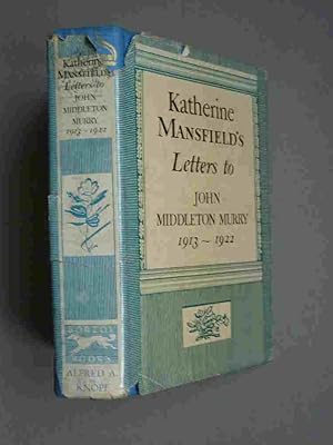 Letters to John Middleton Murry 1913 - 1922