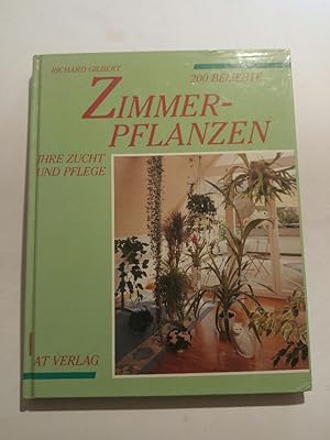 Imagen del vendedor de 200 beliebte Zimmerpflanzen : ihre Zucht und Pflege a la venta por ANTIQUARIAT Franke BRUDDENBOOKS
