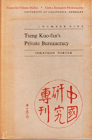 Tseng Kuo-fan's Private Bureaucracy.