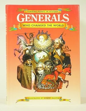 Image du vendeur pour Generals Who Changed the World mis en vente par Banjo Booksellers, IOBA