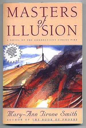 Bild des Verkufers fr Masters of Illusion: A Novel of the Connecticut Circus Fire zum Verkauf von Between the Covers-Rare Books, Inc. ABAA