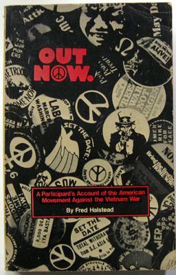 Image du vendeur pour Out Now!: A Participant's Account of the Movement in the United States Against the Vietnam War mis en vente par Ariel Books IOBA