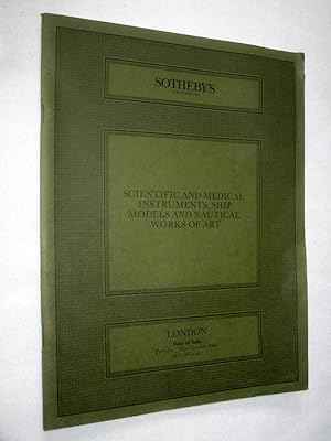 Immagine del venditore per SCIENTIFIC and MEDICAL INSTRUMENTS, Ship Models and Nautical Works of Art. 28th October, 1986. Sotheby's Catalogue. venduto da Tony Hutchinson