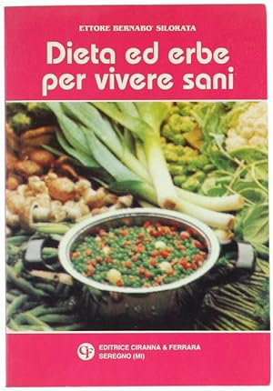 Imagen del vendedor de DIETA ED ERBE PER VIVERE SANI.: a la venta por Bergoglio Libri d'Epoca