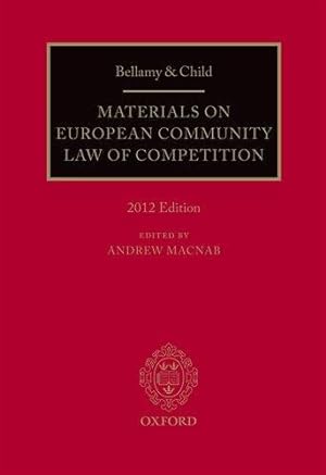 Imagen del vendedor de Bellamy and Child: Materials on European Community Law of Competition: 2012 Edition a la venta por Bellwetherbooks