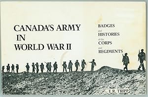 Immagine del venditore per Canada's Army in World War II Badges and Histories of the Corps and Regiments venduto da Ainsworth Books ( IOBA)
