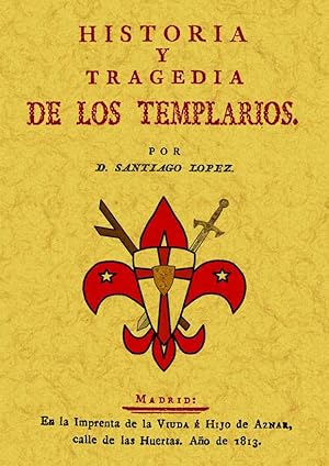 HISTORIA Y TRAGEDIA DE LOS TEMPLARIOS