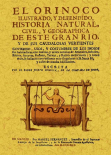 EL ORINOCO ILUSTRADO Y DEFENDIDO, HISTORIA NATURAL, CIVIL Y GEOGRAPHICA DE ESTE GRAN RIO Y DE SUS...