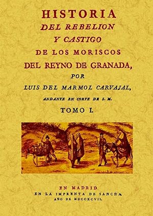 2T_HISTORIA DEL REBELION Y CASTIGO DE LOS MORISCOS DEL REYNO DE GRANADA