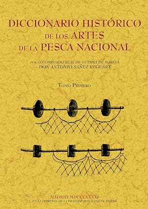 DICCIONARIO HISTORICO DE LOS ARTES DE LA PESCA NACIONAL (5 TOMOS)