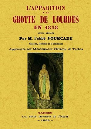 L'APPARITION A LA GROTTE DE LOURDES EN 1858