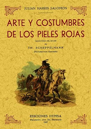 ARTE Y COSTUMBRES DE LOS PIELES ROJAS