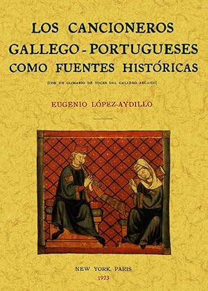 LOS CANCIONEROS GALLEGO-PORTUGUESES COMO FUENTES HISTORICAS