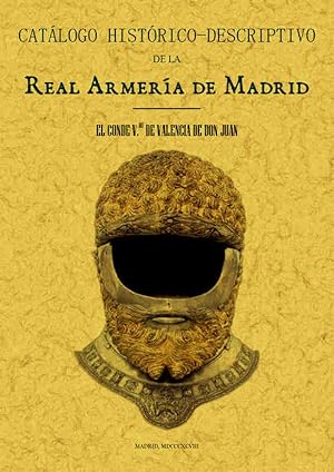 REAL ARMERIA DE MADRID.CATALOGO HISTORICO-DESCRIPTIVO.