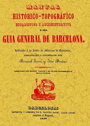 Seller image for GUIA GENERAL DE BARCELONA. MANUAL HISTORICO TOPOGRAFICO for sale by Librera Maxtor