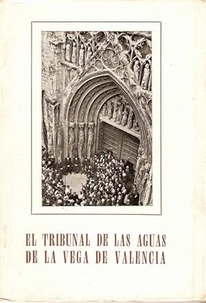 Imagen del vendedor de EL TRIBUNAL DE LAS AGUAS DE LA VEGA DE VALENCIA 960-1960 a la venta por Palabras & Cosas