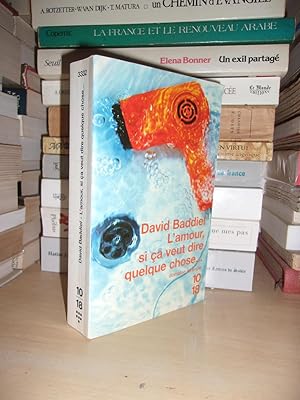 Imagen del vendedor de L'AMOUR, SI CA VEUT DIRE QUELQUE CHOSE a la venta por Planet's books