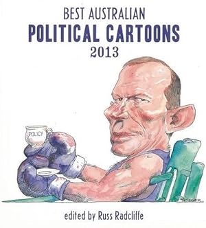 Bild des Verkufers fr Best Australian Political Cartoons 2013 (Paperback) zum Verkauf von Grand Eagle Retail