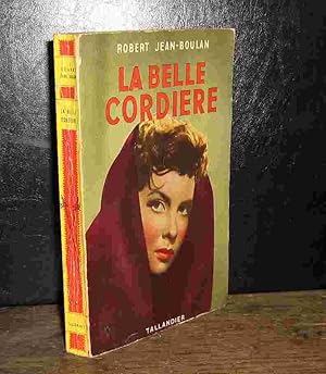 Seller image for LA BELLE CORDIERE for sale by Livres 113