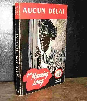 Seller image for AUCUN DELAI for sale by Livres 113