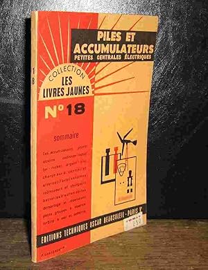 Seller image for PILES ET ACCUMULATEURS - PETITES CENTRALES ELECTRIQUES for sale by Livres 113