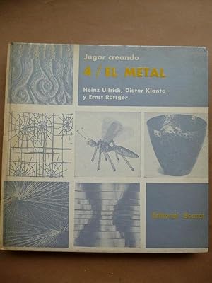 Image du vendeur pour Jugar Creando 4 / El Metal. mis en vente par Carmichael Alonso Libros